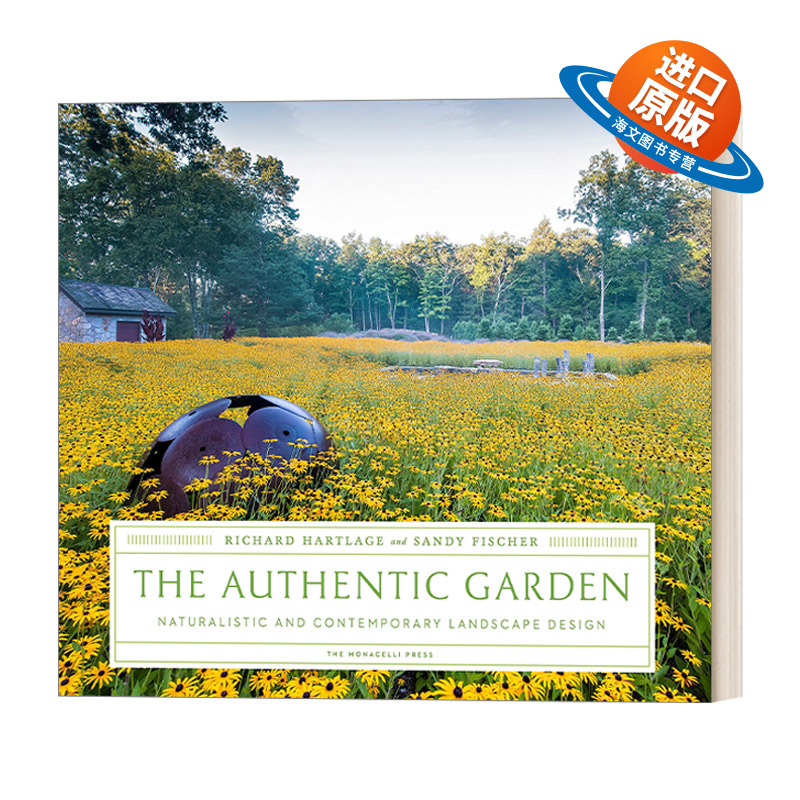 英文原版 The Authentic Garden 真正的花园 自然主义和当代景观设计 Richard Hartlage 精装 英文版 进口英语原版书籍