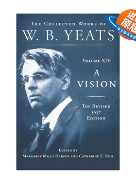 英文原版 A Vision the Revised 1937 Edition 幻象 叶芝文集 1937修订版 精装 英文版 进口英语原版书籍