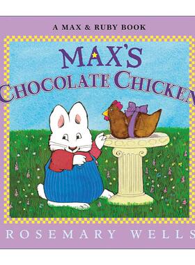 英文原版 Max's Chocolate Chicken Max and Ruby 小兔麦斯和露比系列 麦斯的巧克力鸡 儿童启蒙认知绘本 纸板书 鹅妈妈童谣作者