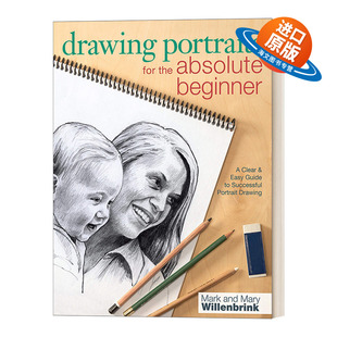for 英文版 清晰简单 Drawing Portraits 肖像绘画指南 Absolute the Willenbrink 英文原版 Beginner Mark 从零开始学画肖像