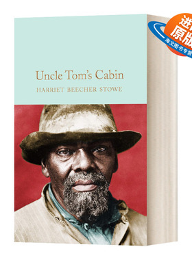 英文原版 Uncle Tom's Cabin 汤姆叔叔的小屋 精装麦克米伦收藏馆系列 Macmillan Collector's Library 英文版 进口英语原版书籍