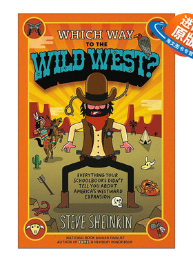 英文原版 Which Way to the Wild West 去狂野西部的路在哪里 教科书没有说的关于美国西部扩张的一切 英文版 进口英语原版书籍