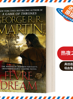 英文原版 Fevre Dream 热夜之梦 乔治R马丁 豆瓣阅读 George R. R. Martin 英文版 进口英语原版书籍外文小说