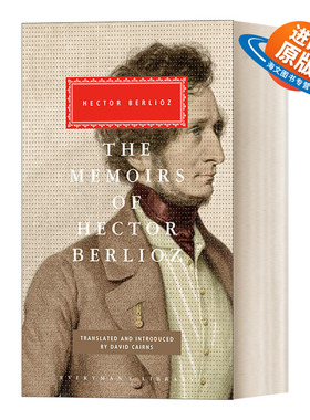 英文原版 The Memoirs of Hector Berlioz  柏辽兹回忆录 十九世纪法国音乐家 人人图书馆精装收藏版 英文版 进口英语原版书籍