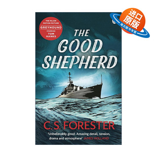 英文原版 The Good Shepherd 忠实的牧羊犬 C.S.福里斯特经典二战海战小说 汤姆·汉克斯主演电影灰猎犬号原著 进口英语原版书籍