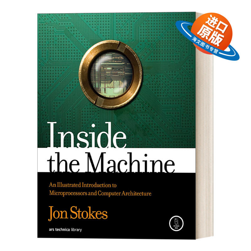 英文原版 Inside the Machine 机器内部 微处理器和计算机体系结构图解介绍 Jon Stokes 英文版 进口英语原版书籍