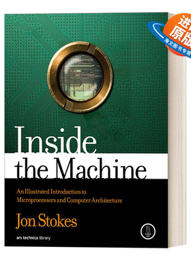 英文原版 Inside the Machine 机器内部 微处理器和计算机体系结构图解介绍 Jon Stokes 英文版 进口英语原版书籍