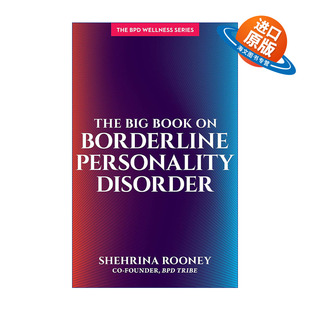 英文原版 The Big Book on Borderline Personality Disorder 边缘性人格障碍手册 BPD 心理健康 Shehrina Rooney进口英语原版书籍