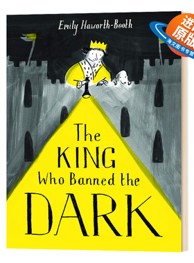 英文原版 The King Who Banned the Dark禁止黑暗的国王 英文版儿童外文书