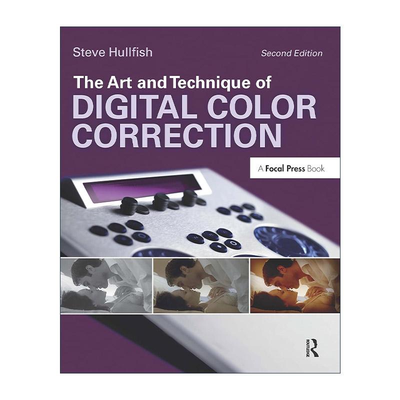 英文原版 The Art and Technique of Digital Color Correction 数字校色 第2版 史蒂夫·赫尔菲什 英文版 进口英语原版书籍