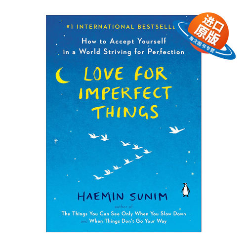 英文原版 Love for Imperfect Things 对不完美事物的爱 如何在一个追求完美的世界里接受自己 Haemin Sunim 进口英语原版书籍