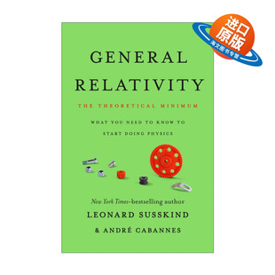 英文原版 General Relativity: The Theoretical Minimum 广义相对论 精装物理学专著 Leonard Susskind 英文版 进口英语原版书籍