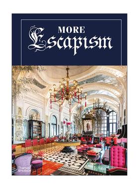 英文原版 More Escapism 逃避主义 世界奢华酒店设计师比尔·本斯利  Bill Bensley 精装 英文版 进口英语原版书籍