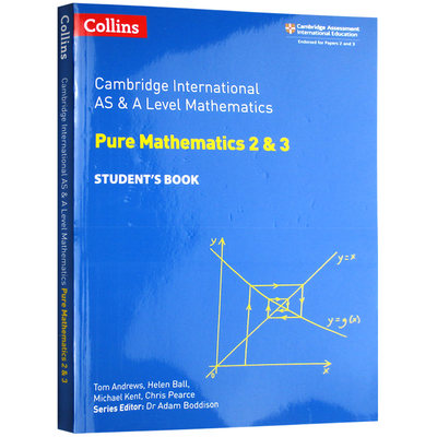 柯林斯剑桥国际纯数学2和3 学生用书 英文原版 Collins AS and A Level Pure Mathematics 2 and 3 英文版进口英语考试书籍