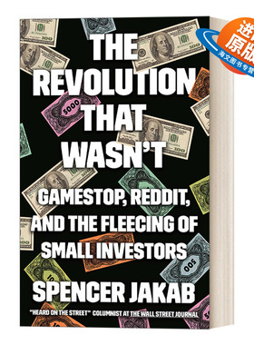 英文原版 The Revolution That Wasn't 失败的革命 GameStop  Reddit和对小投资者的敲诈 股票 Spencer Jakab 精装 进口原版书籍