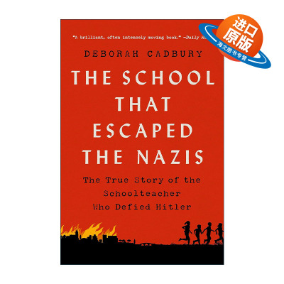 英文原版 The School that Escaped the Nazis 逃离纳粹的学校 反抗希特勒的教师的真实故事 英文版 进口英语原版书籍