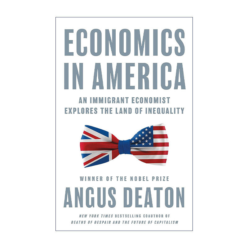 英文原版 Economics in America 经济机密 美国经济学 诺贝尔经济学奖得主Angus Deaton 精装 英文版 进口英语原版书籍