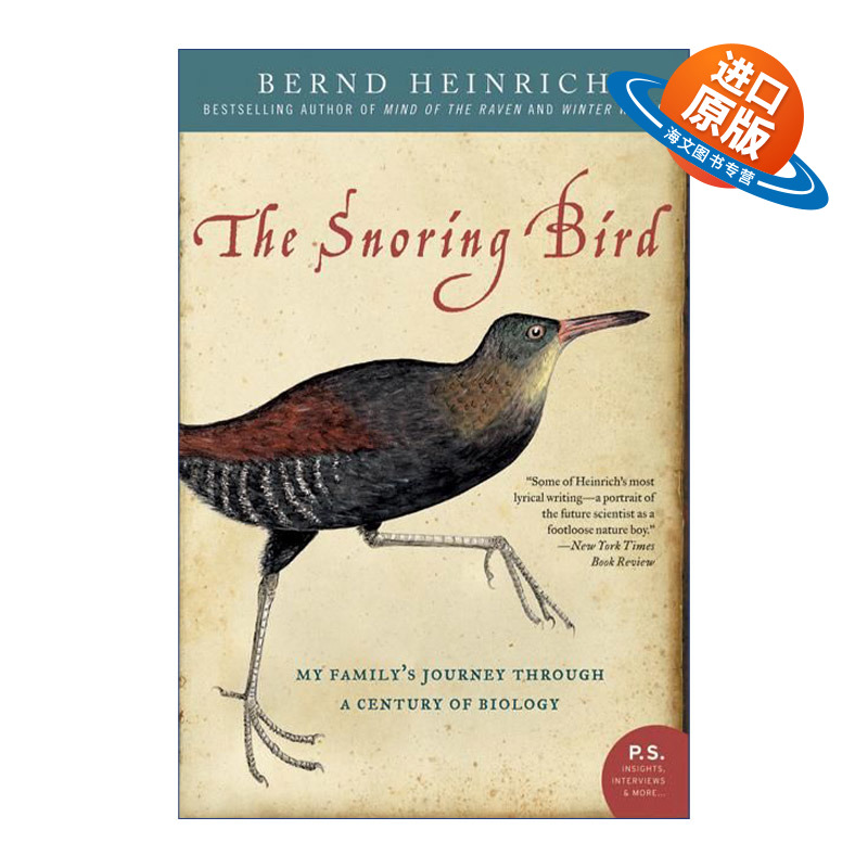 英文原版 The Snoring Bird 生物学之旅 佛蒙特大学生物系教授 Bernd Heinrich回忆录 英文版 进口英语原版书籍