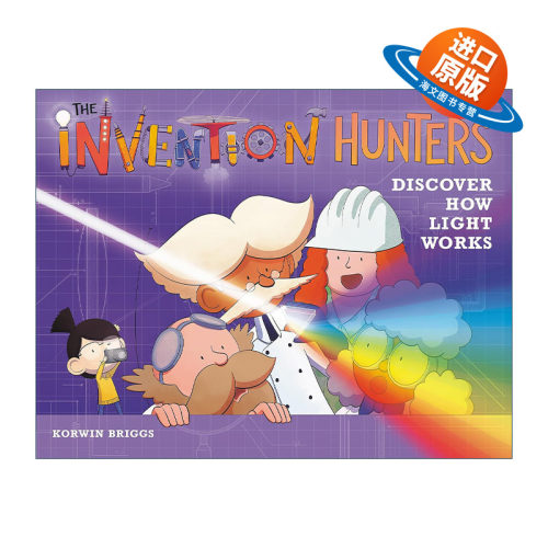 英文原版 The Invention Hunters Discover How Light Works 发明猎人 光的工作原理 精装图画书 英文版 进口英语原版书籍