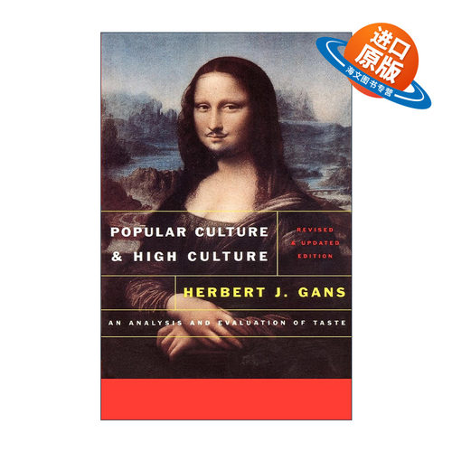 英文原版 Popular Culture and High Culture 通俗文化与高雅文化 Herbert Gans 英文版 进口英语原版书籍
