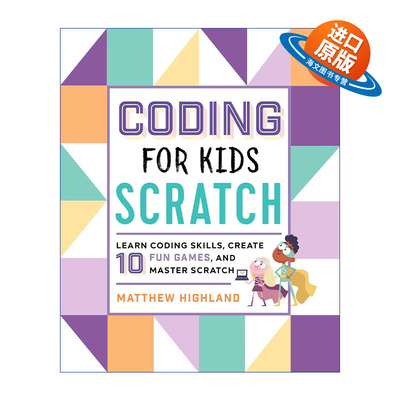 英文原版 Coding for Kids Scratch 儿童编程之Scartch 创建10个有趣的游戏并掌握Scratch 英文版 进口英语原版书籍