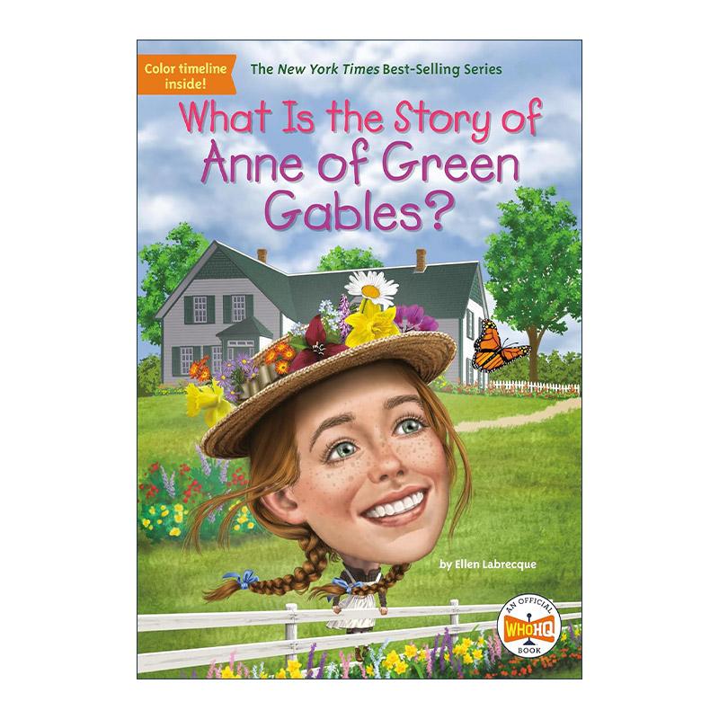 英文原版 What Is the Story of Anne of Green Gables 绿山墙的安妮的故事是什么 儿童科普百科 Who HQ系列 进口英语原版书籍