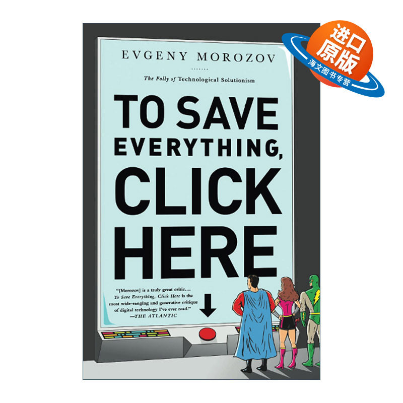 英文原版 To Save Everything Click Here 技术至死 数字化生存的阴暗面 英文版 进口英语原版书籍