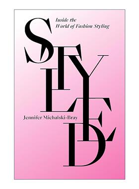 英文原版 Styled 造型 走进时尚造型世界 精装 英文版 进口英语原版书籍
