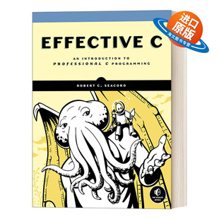 英文原版 Effective C 现代C语言程序设计 计算机 Robert C. Seacord 英文版 进口英语原版书籍