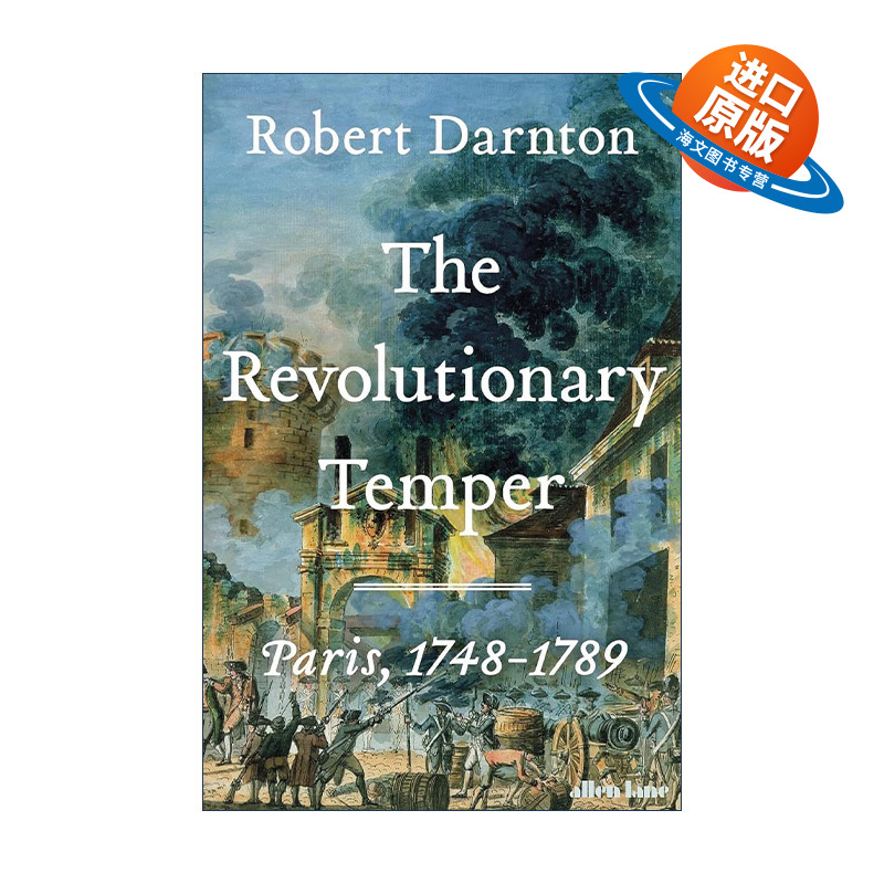 英文原版 The Revolutionary Temper 革命情绪 巴黎 1748-1789 理解法国大革命 哈佛教授罗伯特·达恩顿 精装 进口英语原版书籍