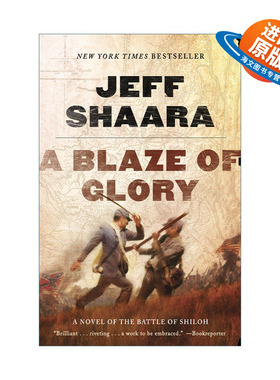 英文原版 A Blaze of Glory Civil War 1861-1865 Western Theater 01 荣耀之火 美国内战西部剧院系列1 Jeff Shaara 进口英语原版