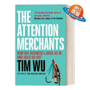 英文原版 The Attention Merchants 注意力商人 揭秘媒体 广告 群众的角力战 吴修铭 英文版 进口英语原版书籍