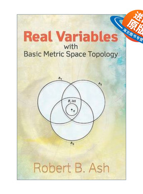 英文原版 Real Variables with Basic Metric Space Topology 具有基本度量空间拓扑的实变量 Robert Ash 英文版 进口英语原版书籍