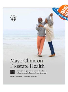 英文原版 Mayo Clinic on Prostate Health 梅奥前列腺健康指南 第三版 关于前列腺肿大 炎症和癌症问题的答案 Derek J. Lomas
