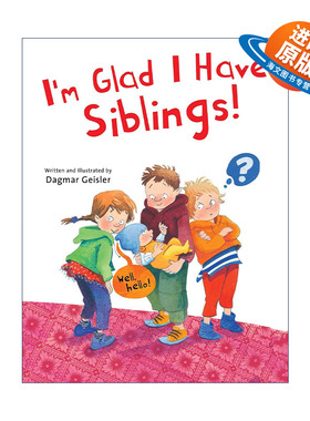 英文原版 I'm Glad I Have Siblings 很高兴我不是独生孩 精装绘本 英文版 进口英语原版书籍