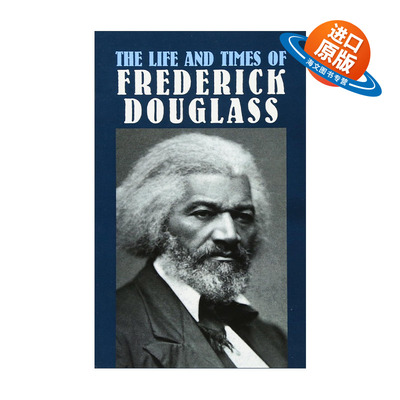 英文原版 The Life and Times of Frederick Douglass 弗雷德里克·道格拉斯的生平与时代 美国废奴运动领袖传记 进口英语书籍