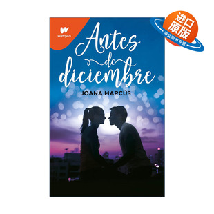 英文版 书籍 diciembre 十二月之前 西班牙语版 December Before 进口英语原版 英文原版 青少年浪漫小说 Antes