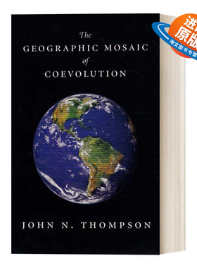 英文原版 The Geographic Mosaic of Coevolution 共同进化的地理镶嵌 共同进化的过程姐妹篇 生物学 物种相互作用 环境 英文版