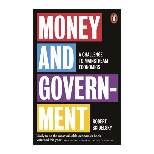 英文原版 Money and Government 货币与政府 经济学的过去和未来 罗伯特·斯基德尔斯基 英文版 进口英语原版书籍