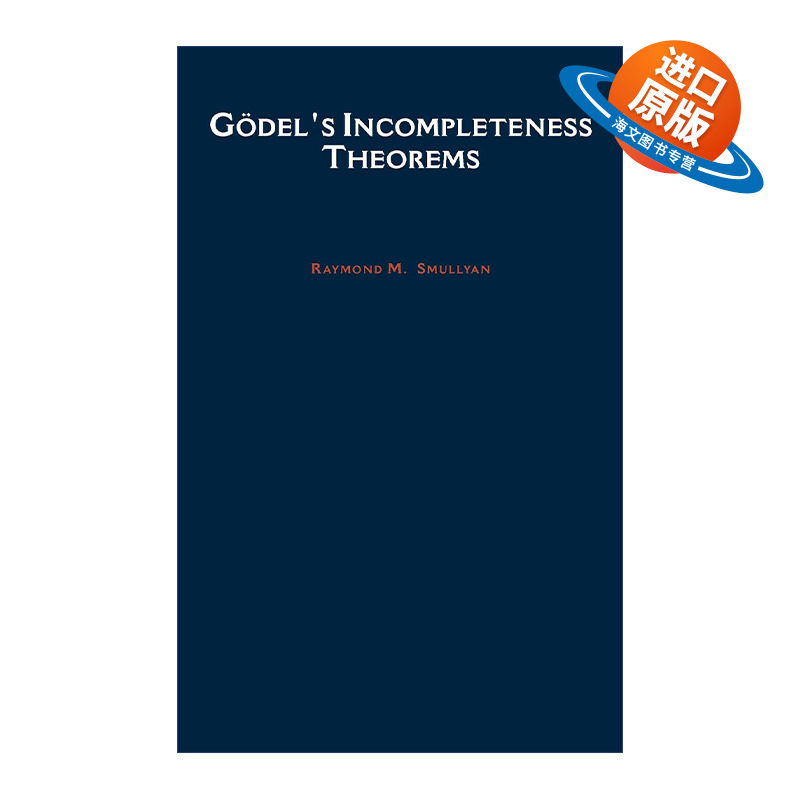 英文原版 Godel's Incompleteness Theorems 哥德尔不完备定理 牛津逻辑指南系列 精装 英文版 进口英语原版书籍