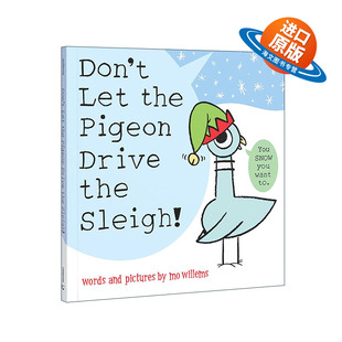 英文原版 Don't Let the Pigeon Drive the Sleigh 别让鸽子拉雪橇 精装图画书 莫威廉斯Mo Willems 英文版 进口英语原版书籍