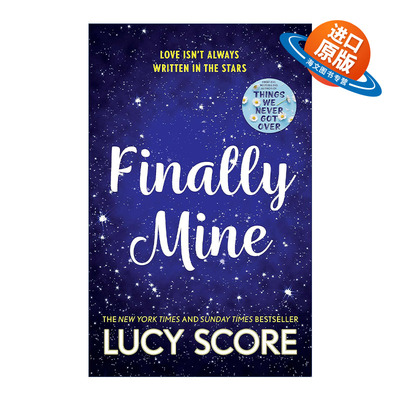 英文原版 Finally Mine 终于属于我了 Things We Never Got Over作者新书 Lucy Score 北美晋江浪漫爱情小说 进口英语原版书籍