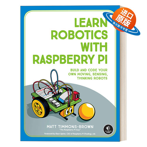 英文原版 Learn Robotics with Raspberry Pi 用Raspberry Pi学习机器人技术 编码 Matt Timmons-Brown 英文版 进口英语原版书籍