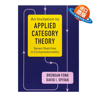 英文原版 An Invitation to Applied Category Theory 应用范畴理论介绍 Brendan Fong 英文版 进口英语原版书籍