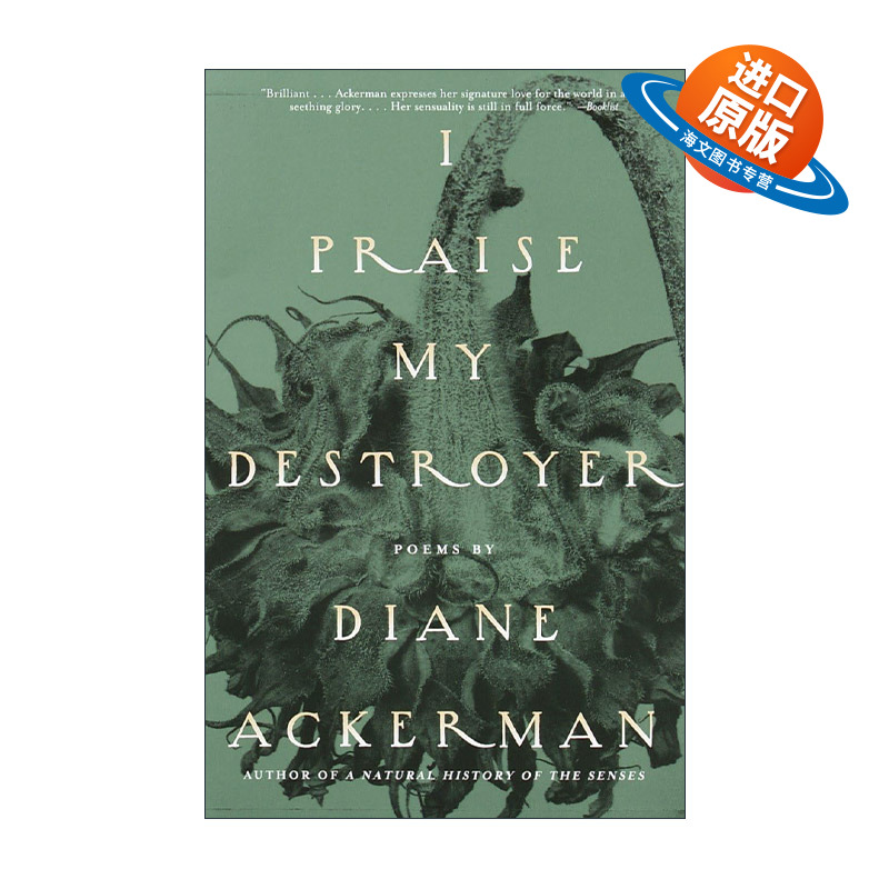 英文原版 I Praise My Destroyer 我赞美毁灭我的人 诗歌集 动物园长的夫人作者Diane Ackerman 英文版 进口英语原版书籍