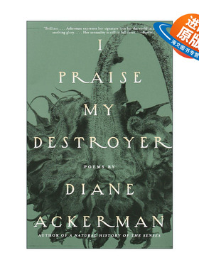 英文原版 I Praise My Destroyer 我赞美毁灭我的人 诗歌集 动物园长的夫人作者Diane Ackerman 英文版 进口英语原版书籍