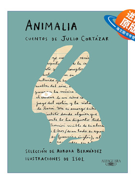 原版 Animalia Cuentos de Julio Cortazar 动物短篇小说集西班牙语版 Julio Cortazar胡里奥科塔萨尔 进口原版书籍