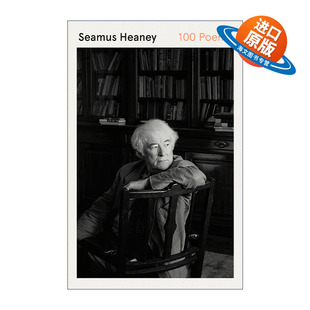 英文原版 100 Poems 谢默斯希尼 100首诗 诺尔贝文学奖 毛姆文学奖得主 英文版 进口英语原版书籍