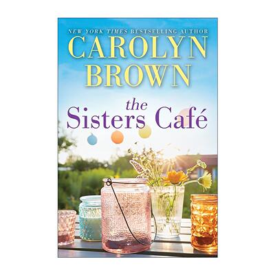 英文原版 The Sisters Café Cadillac 01 姐妹咖啡馆 卡迪拉克系列1 美国言情小说奖入围者 纽约时报畅销书作者Carolyn Brown