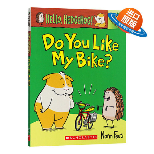 英文原版 Hello Hedgehog 1 Do You Like My Bike 你好刺猬1 你喜欢我的自行车吗 英文版 儿童英语分级阅读物 进口英语原版书籍